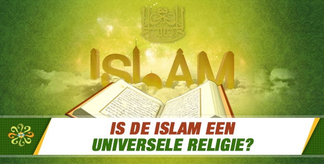 Is de islam een universele religie?